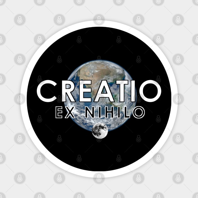 Creationist Latin Quote-Creatio Nihilo. Magnet by The Witness